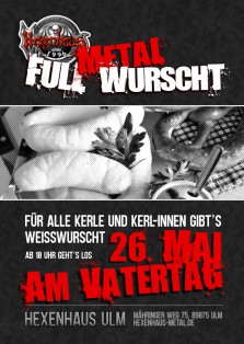 FullMetalWurscht Vatertags Frühschoppen ( bei schönem Wetter )