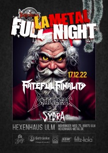 Full LaMetal Night: Fateful Finality / Battlecreek / Sydra